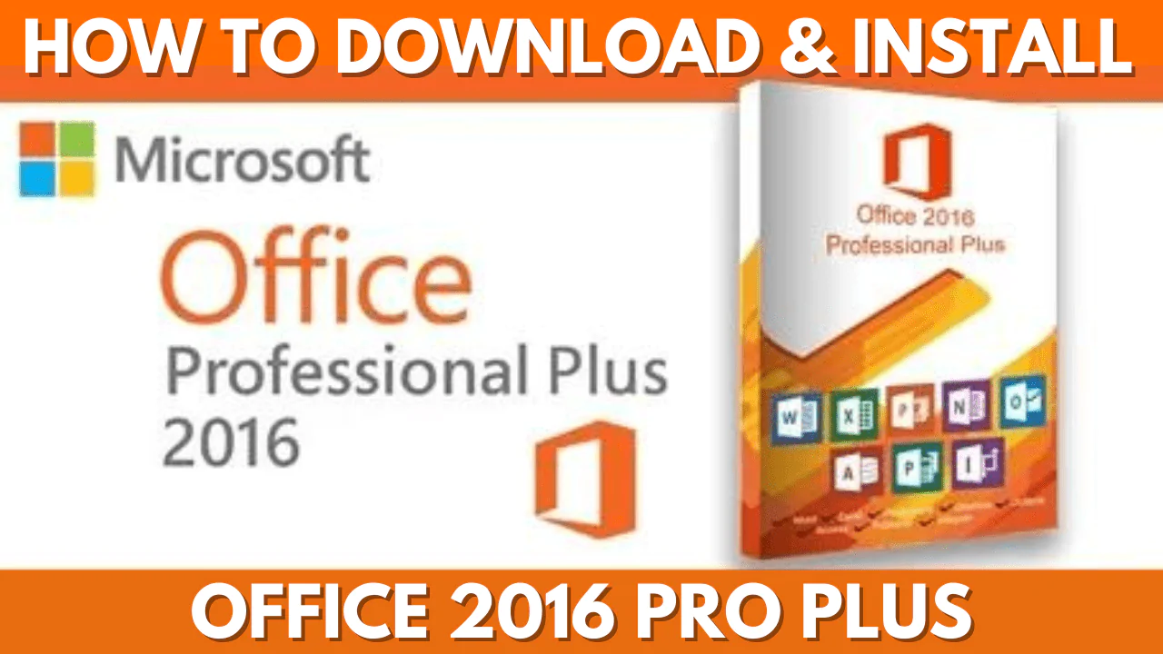 How to Download and Install Microsoft Office 2016 Pro Plus